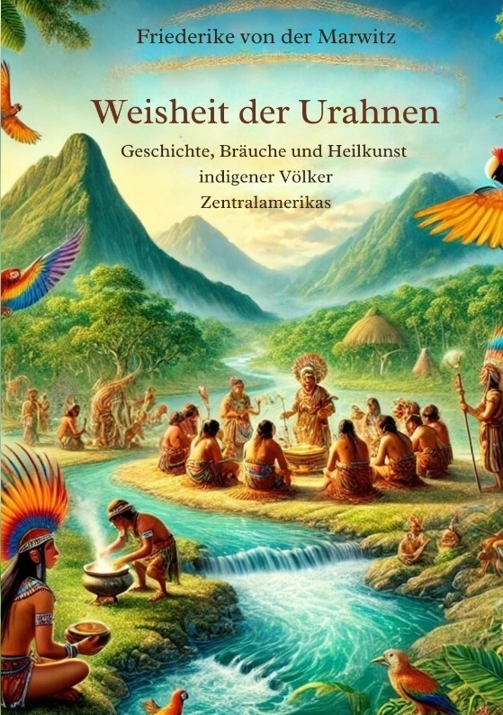 Cover: 9783384364791 | Die Weisheit der Urahnen | Friederike von der Marwitz | Taschenbuch