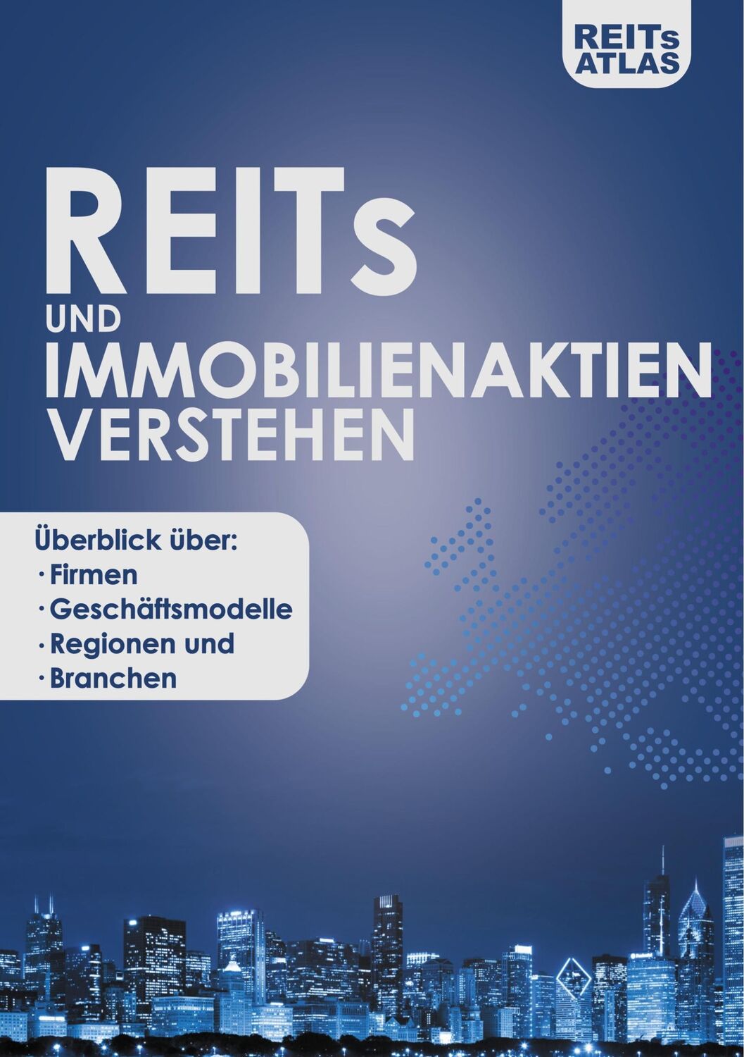 Cover: 9783751917179 | REITs und Immobilienaktien verstehen | Reits Atlas | Taschenbuch