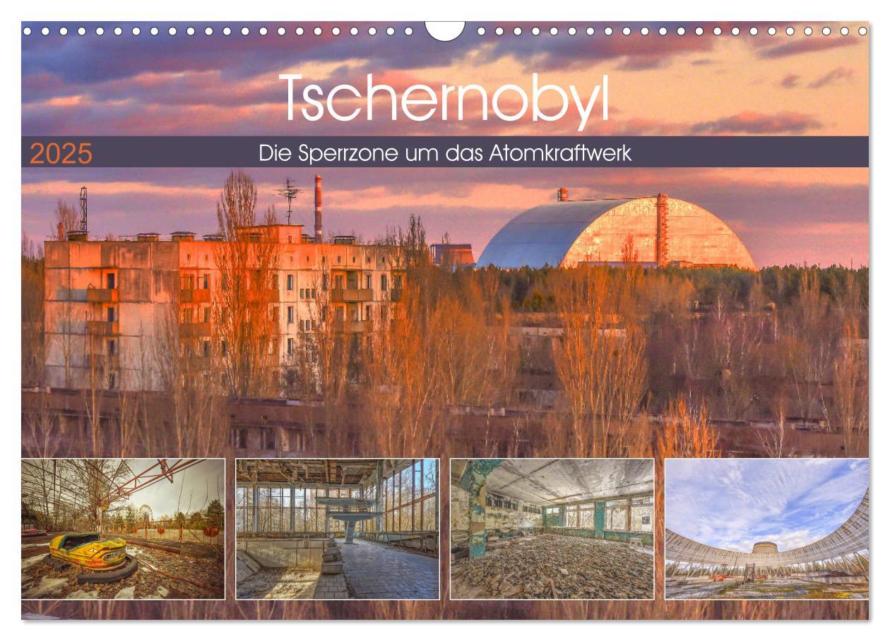 Cover: 9783435245253 | Tschernobyl - Die Sperrzone um das Atomkraftwerk (Wandkalender 2025...