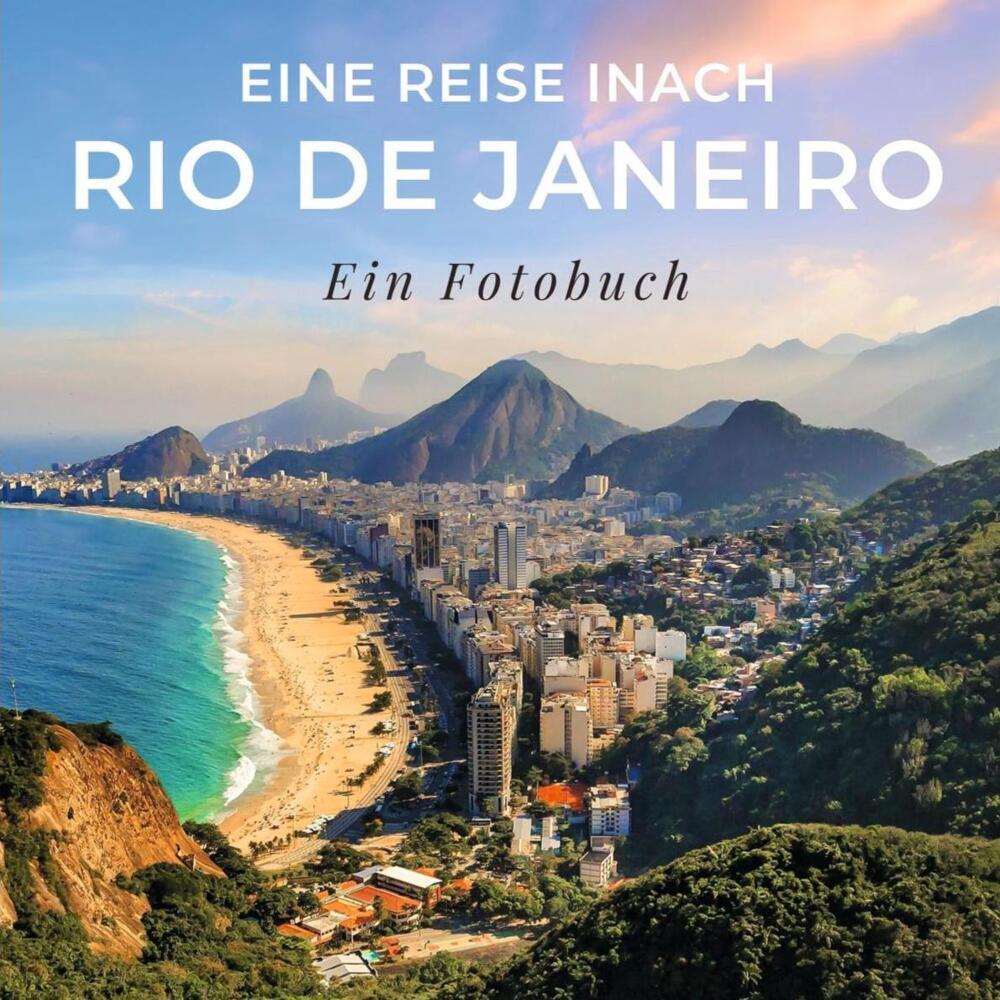 Cover: 9783750514133 | Eine Reise nach Rio de Janeiro | Ein Fotobuch | Tania Sardi | Buch