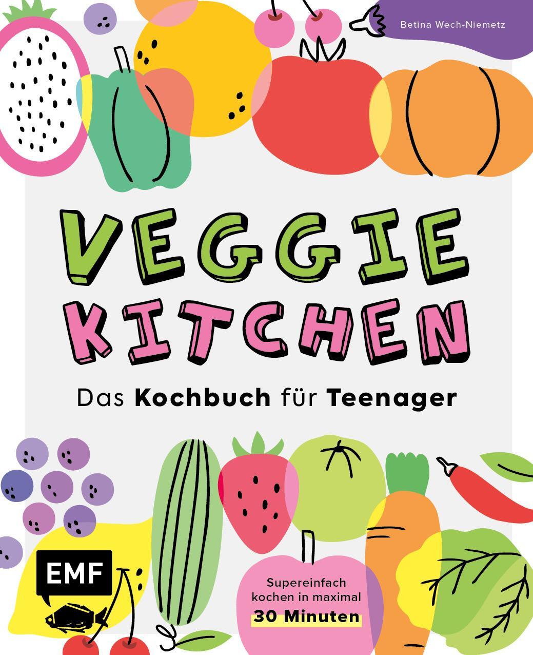 Cover: 9783745921939 | Veggie kitchen - Das Kochbuch für Teenager | Betina Wech-Niemetz