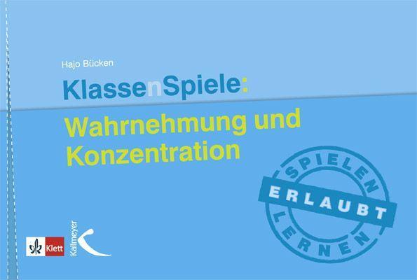 Cover: 9783780049728 | KlassenSpiele: Wahrnehmung und Konzentration | Hajo Bücken | Buch