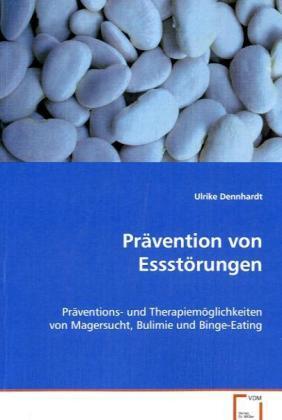 Cover: 9783639075632 | Prävention von Essstörungen | Ulrike Dennhardt | Taschenbuch | Deutsch