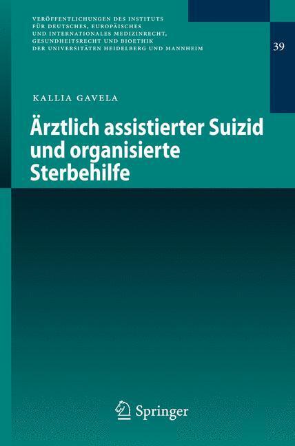 Cover: 9783642311727 | Ärztlich assistierter Suizid und organisierte Sterbehilfe | Gavela