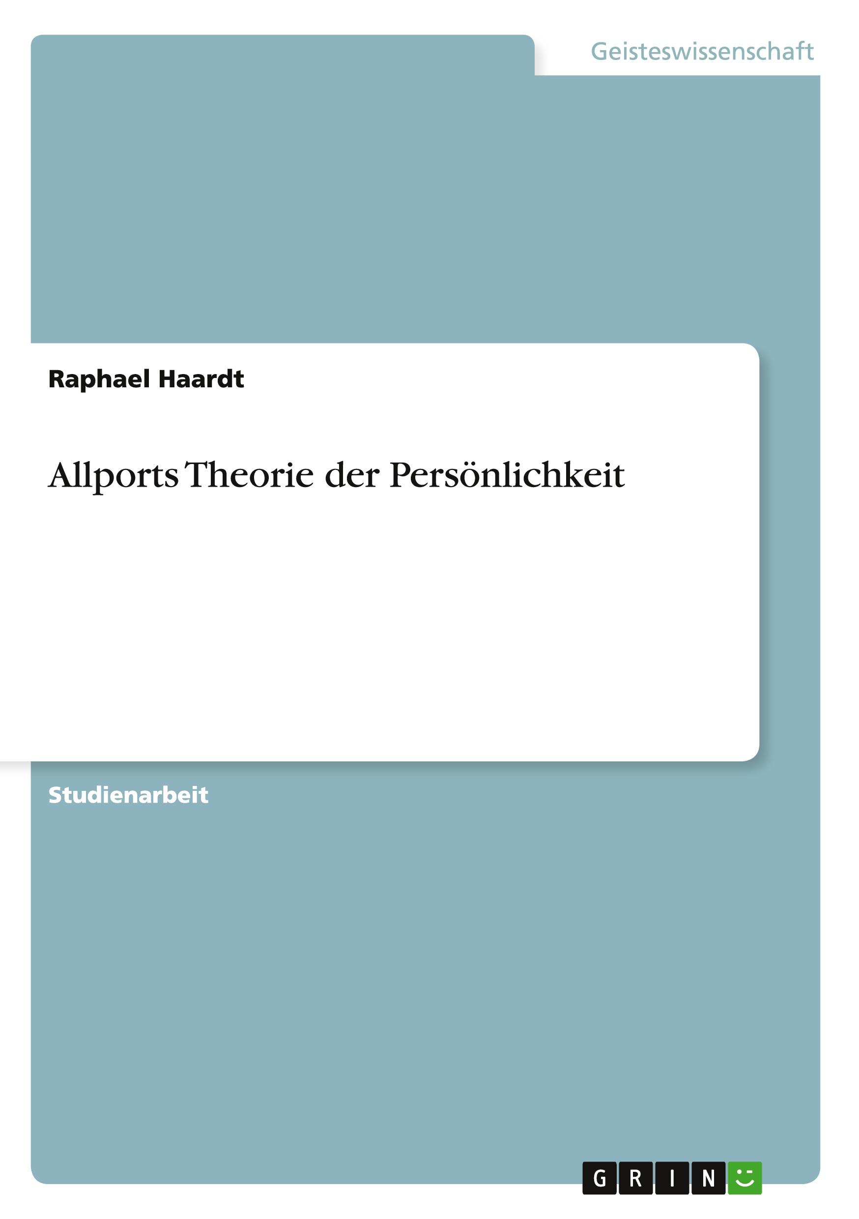 Cover: 9783640134090 | Allports Theorie der Persönlichkeit | Raphael Haardt | Taschenbuch