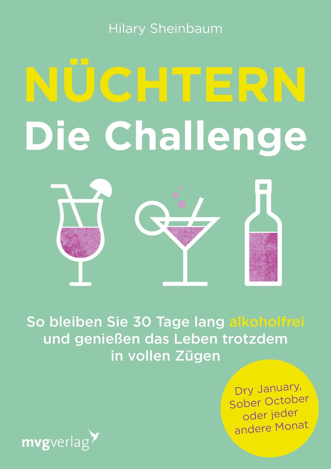 Cover: 9783747403945 | Nüchtern - Die Challenge | Hilary Sheinbaum | Taschenbuch | 224 S.