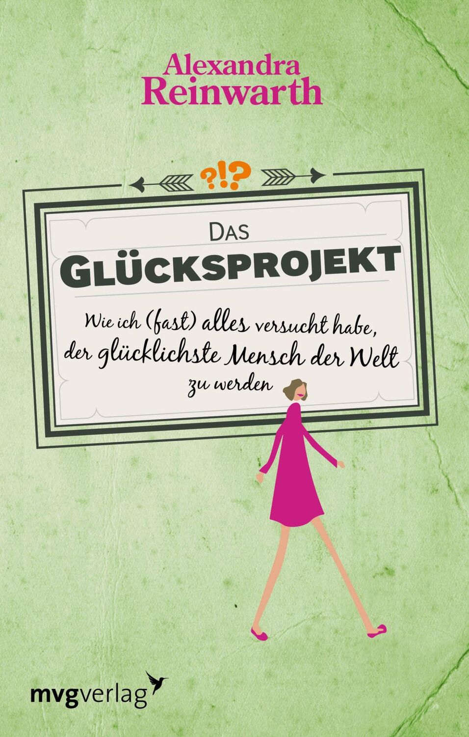 Cover: 9783868826456 | Das Glücksprojekt | Alexandra Reinwarth | Taschenbuch | 250 S. | 2016