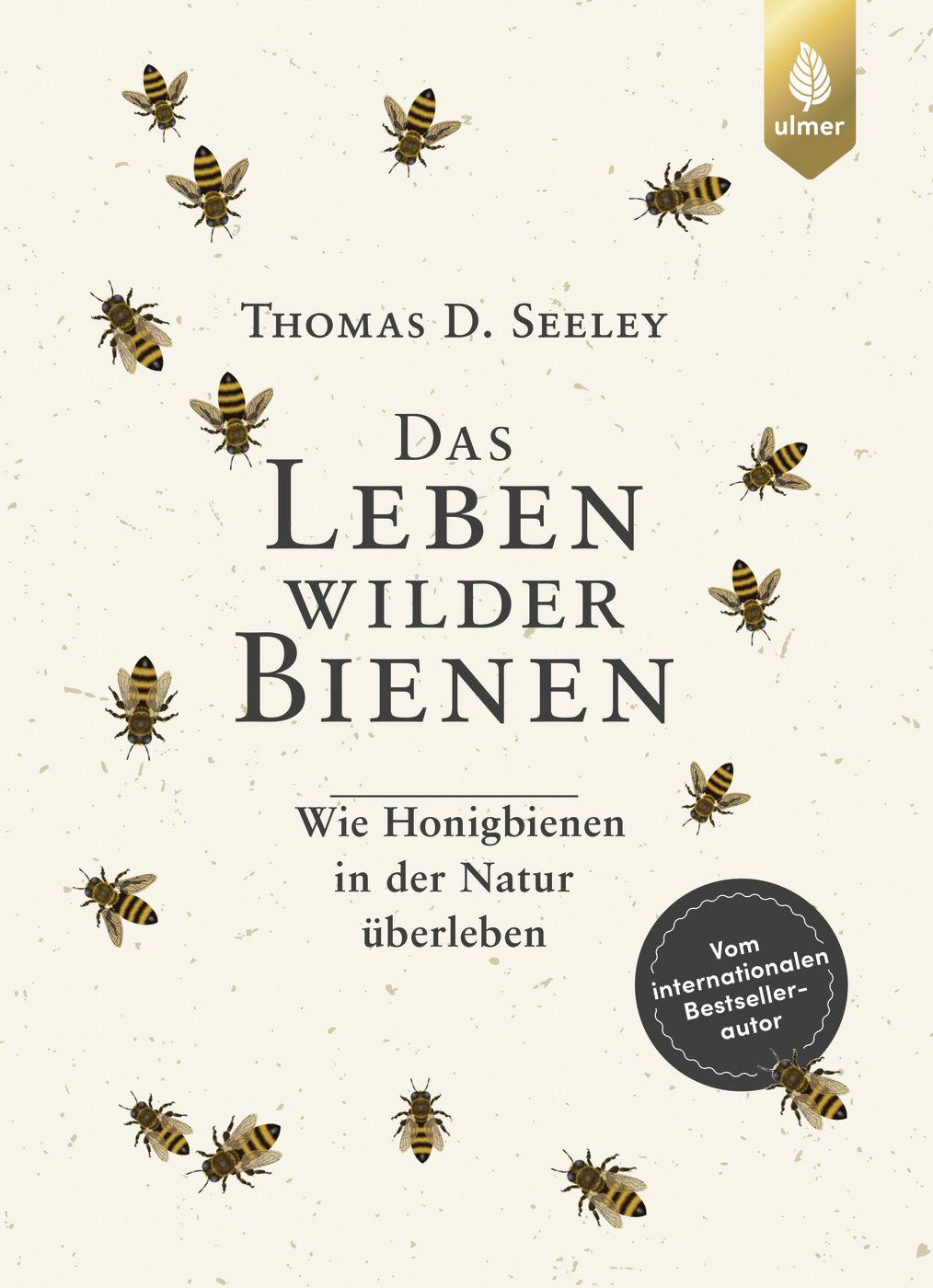 Cover: 9783818613358 | Das Leben wilder Bienen | Thomas D. Seeley | Buch | 352 S. | Deutsch