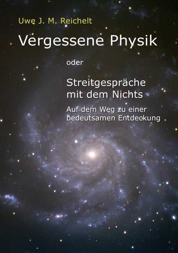 Cover: 9783757517434 | Vergessene Physik | Uwe J.M. Reichelt | Taschenbuch | Deutsch | 2023