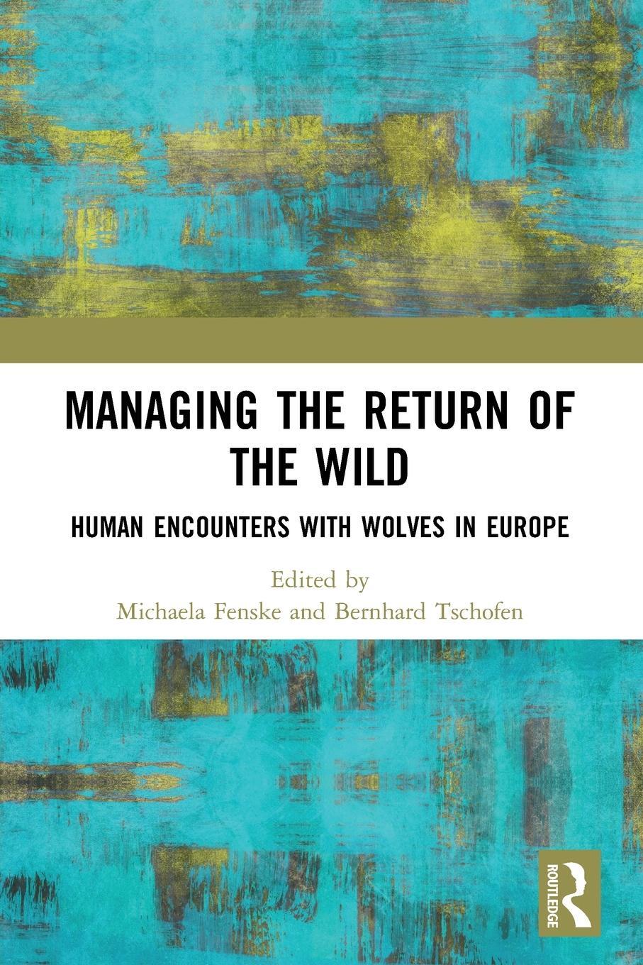 Cover: 9780367498733 | Managing the Return of the Wild | Bernhard Tschofen | Taschenbuch