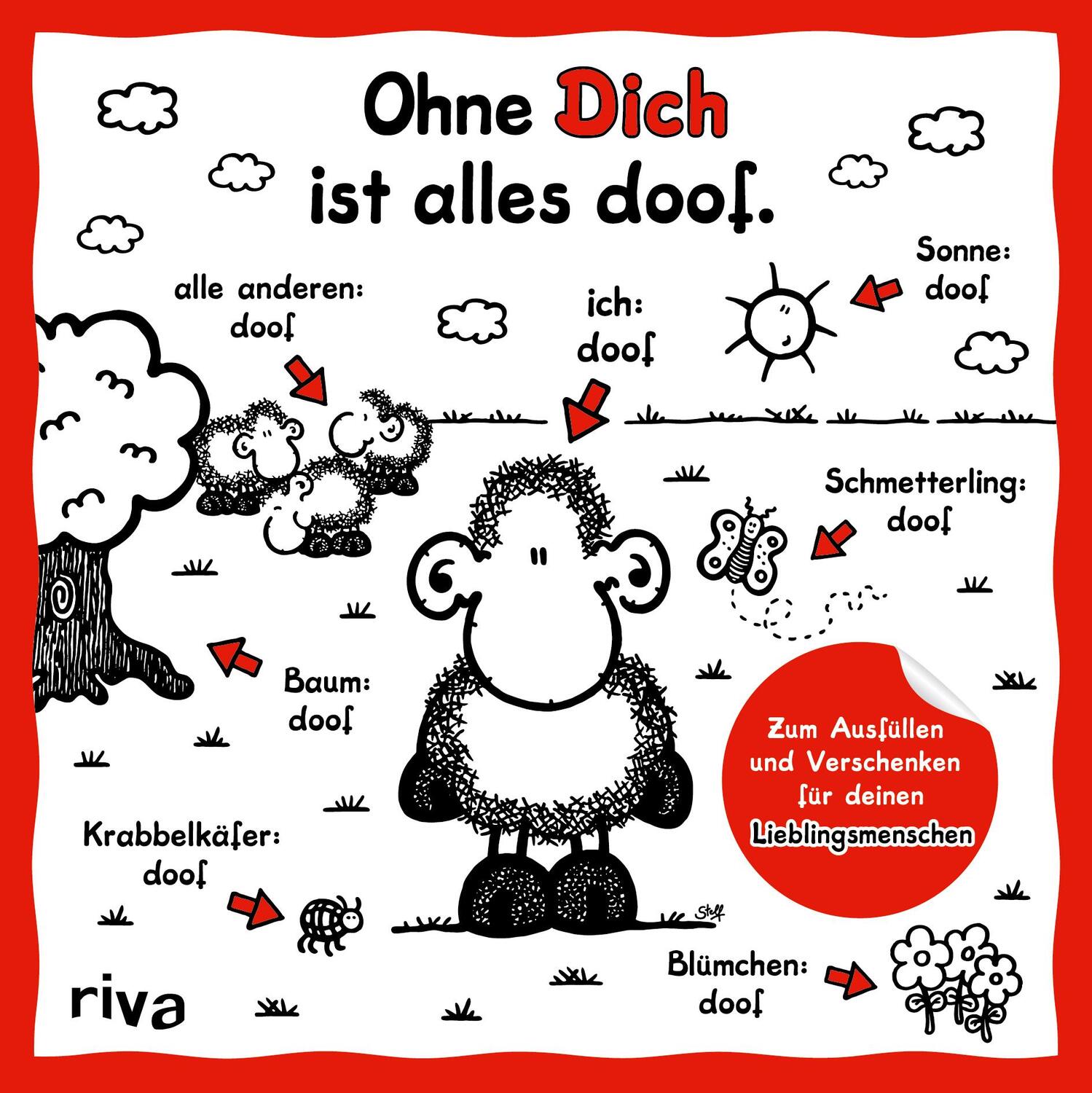 Cover: 9783742320629 | Ohne Dich ist alles doof | Sheepworld | Buch | 64 S. | Deutsch | 2022