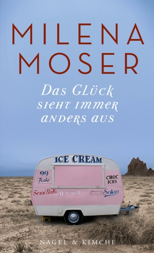 Cover: 9783312006533 | Das Glück sieht immer anders aus | Milena Moser | Buch | 2015