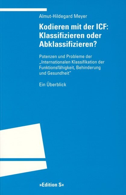 Cover: 9783825383152 | Kodieren mit der ICF: Klassifizieren oder Abklassifizieren? | Meyer