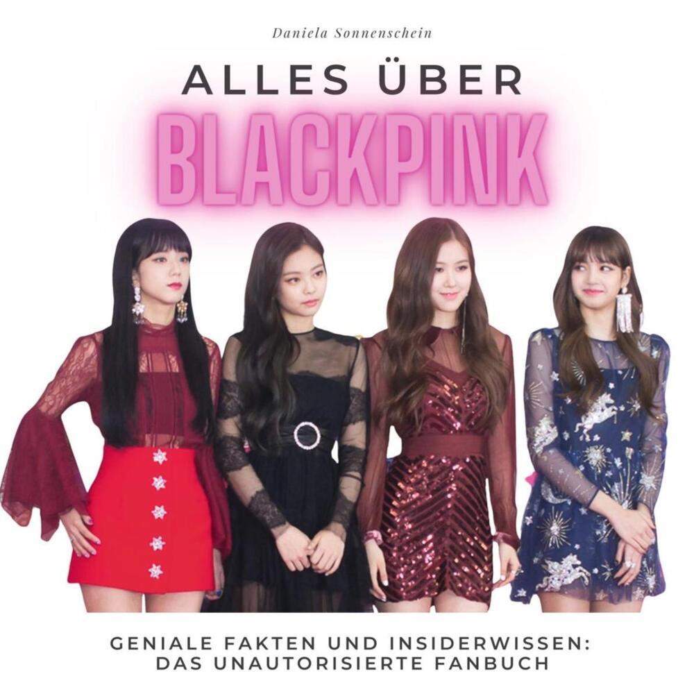 Cover: 9783750515079 | Alles über Blackpink | Daniela Sonnenschein | Taschenbuch | 52 S.