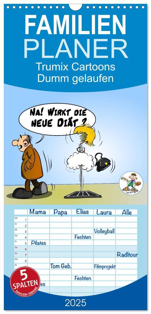 Cover: 9783457117569 | Familienplaner 2025 - Trumix Cartoons - Dumm gelaufen mit 5 Spalten...