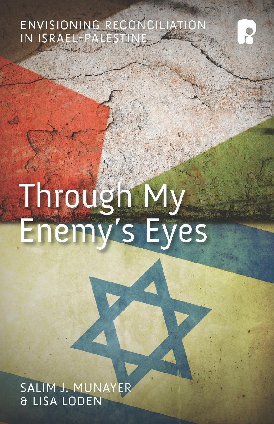 Cover: 9781842277485 | Through My Enemy's Eyes | Salim J Munayer (u. a.) | Taschenbuch | 2014