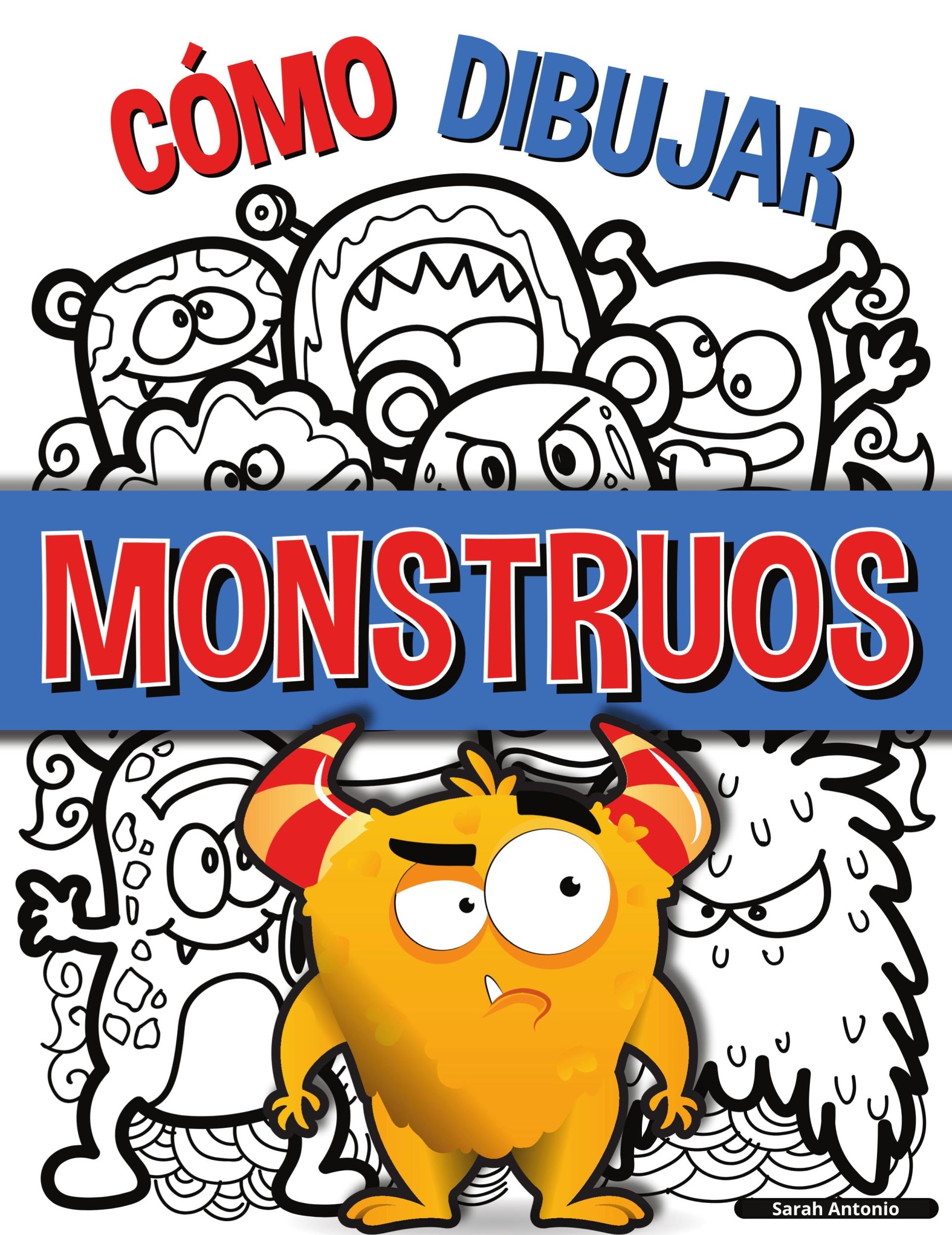 Cover: 9783755105213 | Cómo Dibujar Monstruos | Sarah Antonio | Taschenbuch | Paperback