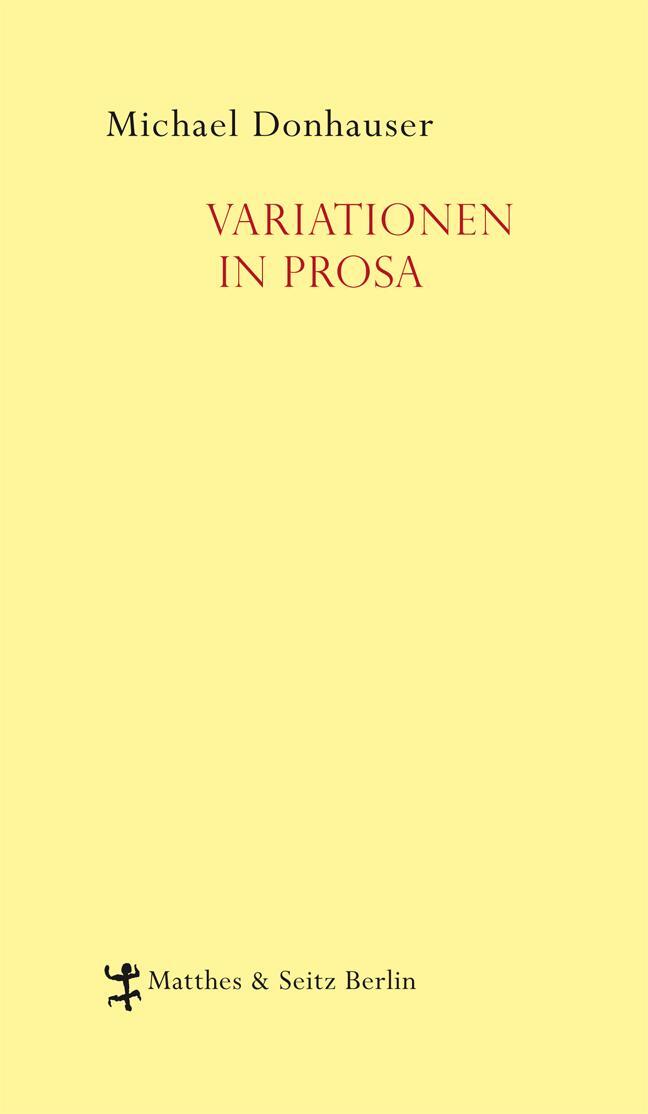 Cover: 9783882219371 | Variationen in Prosa | Michael Donhauser | Buch | 98 S. | Deutsch