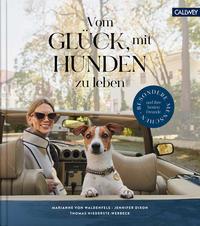 Cover: 9783766724915 | Vom Glück, mit Hunden zu leben | Jennifer Dixon (u. a.) | Buch | 2021