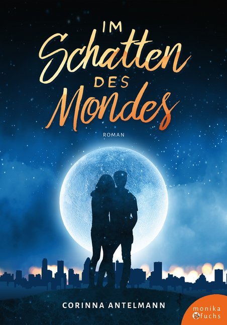 Cover: 9783947066155 | Im Schatten des Mondes | Roman | Corinna Antelmann | Taschenbuch