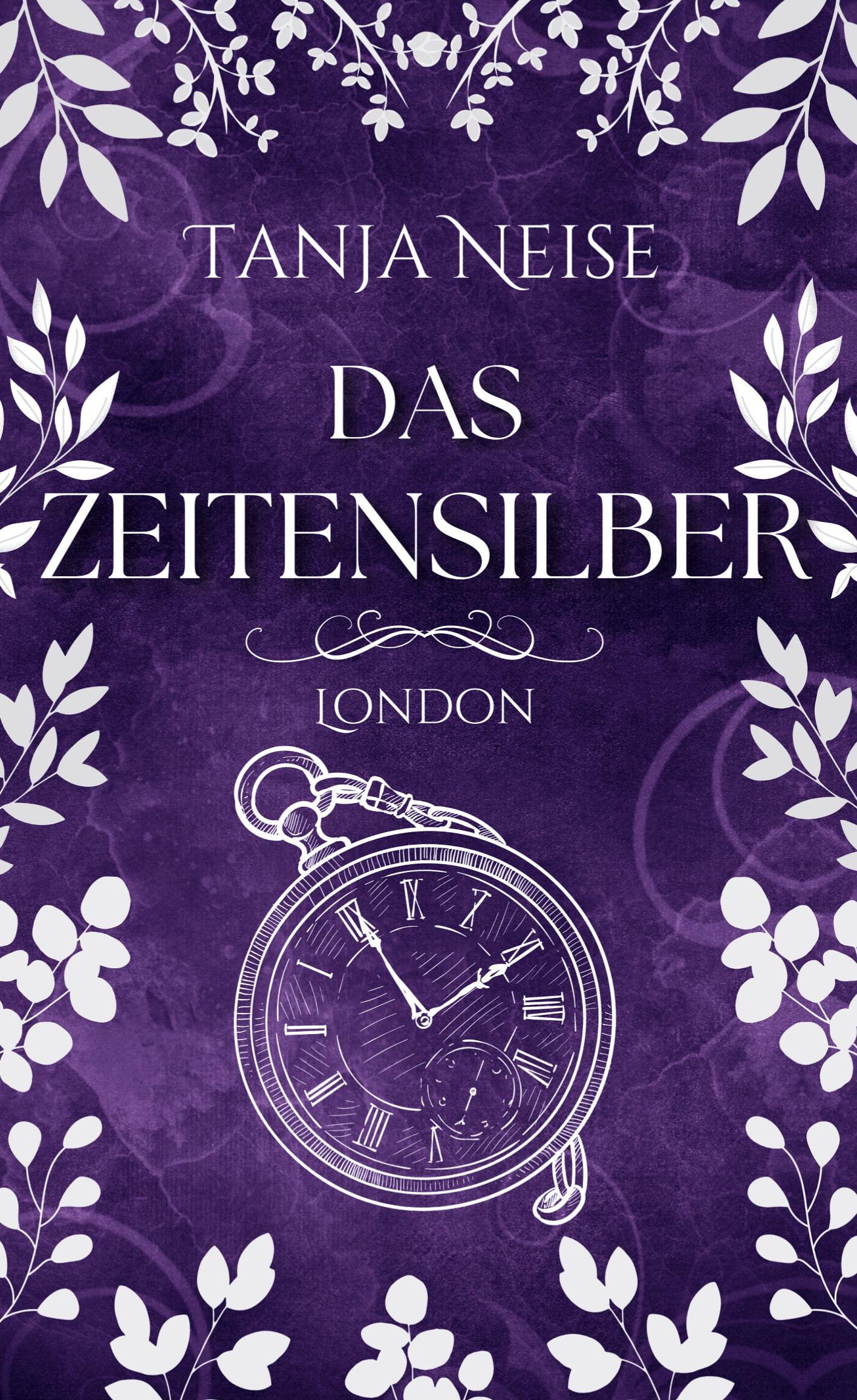 Cover: 9783758364297 | Das Zeitensilber - London | Tanja Neise | Buch | Das Zeitensilber