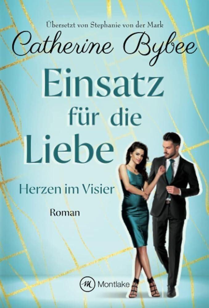 Cover: 9782496707175 | Einsatz für die Liebe | Catherine Bybee | Taschenbuch | Paperback