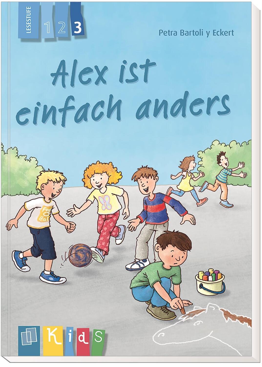 Bild: 9783834630988 | Alex ist einfach anders - Lesestufe 3 | Petra Bartoli y Eckert | Buch