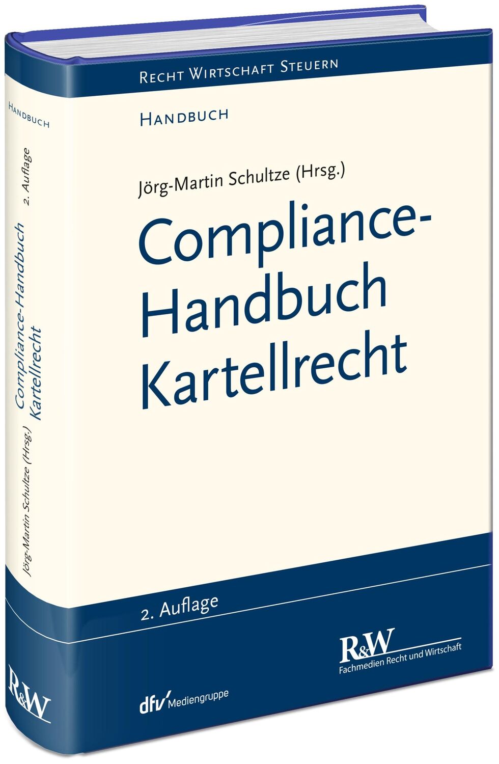 Cover: 9783800517497 | Compliance-Handbuch Kartellrecht | Jörg-Martin Schultze | Buch | XXII