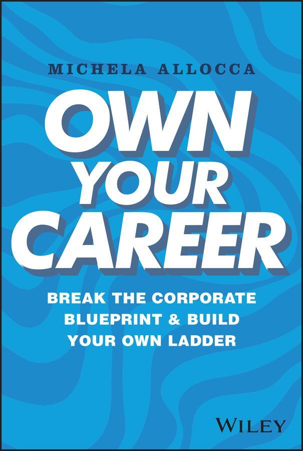 Cover: 9781394195275 | Own Your Career | Michela Allocca | Buch | Einband - fest (Hardcover)