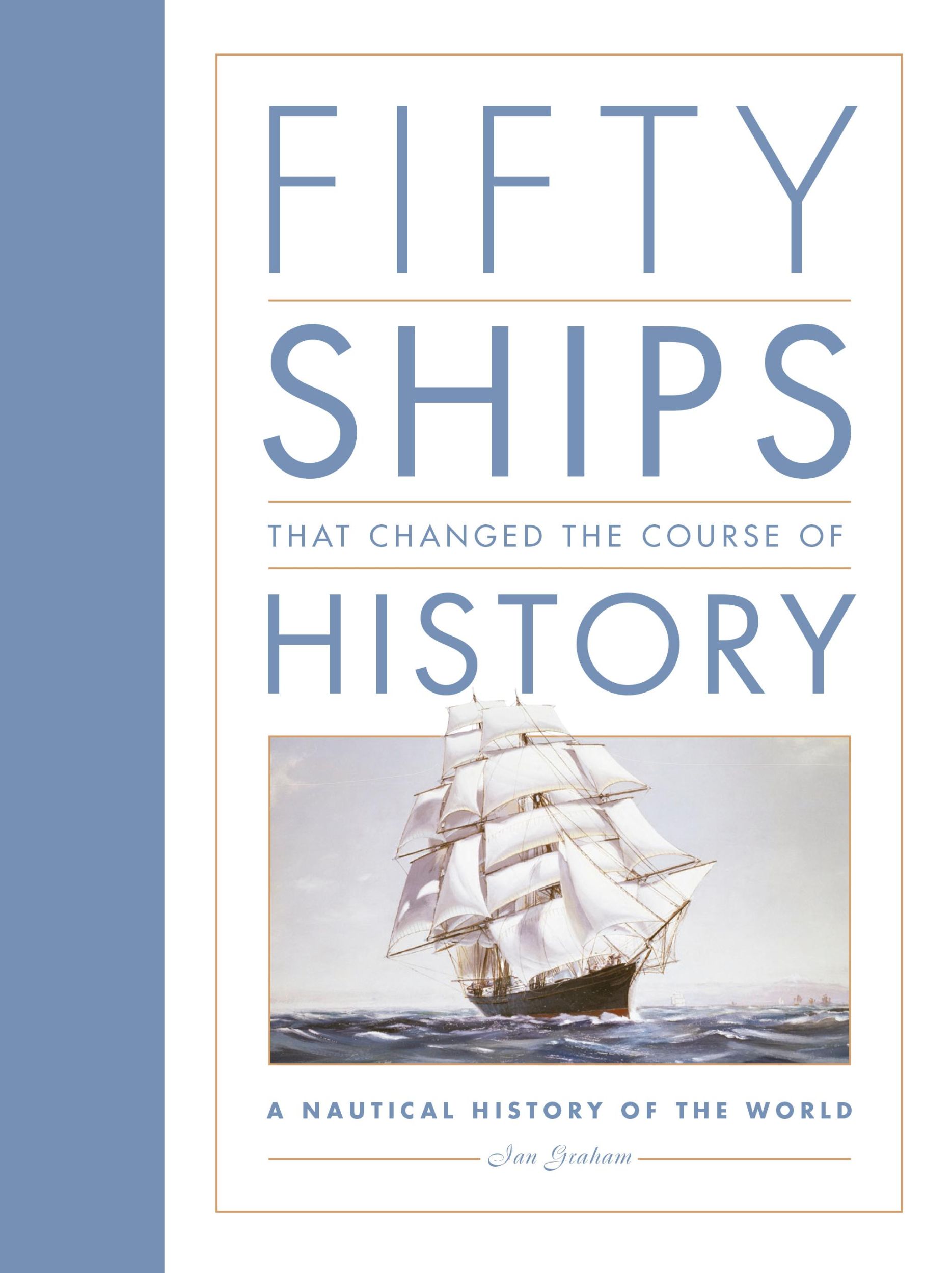 Cover: 9780750970440 | Fifty Ships that Changed the Course of History | Ian Graham | Buch