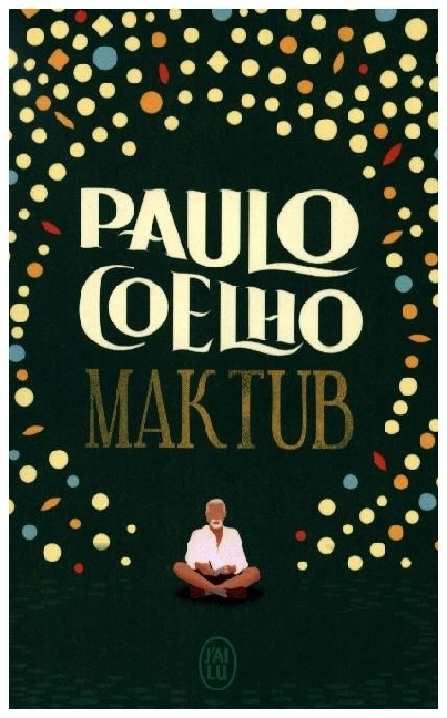 Cover: 9782290258088 | Maktub | Paulo Coelho | Taschenbuch | Französisch | 2023 | J'ai Lu