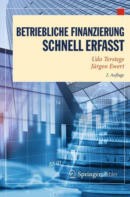 Cover: 9783662530764 | Betriebliche Finanzierung - Schnell erfasst | Terstege | Taschenbuch