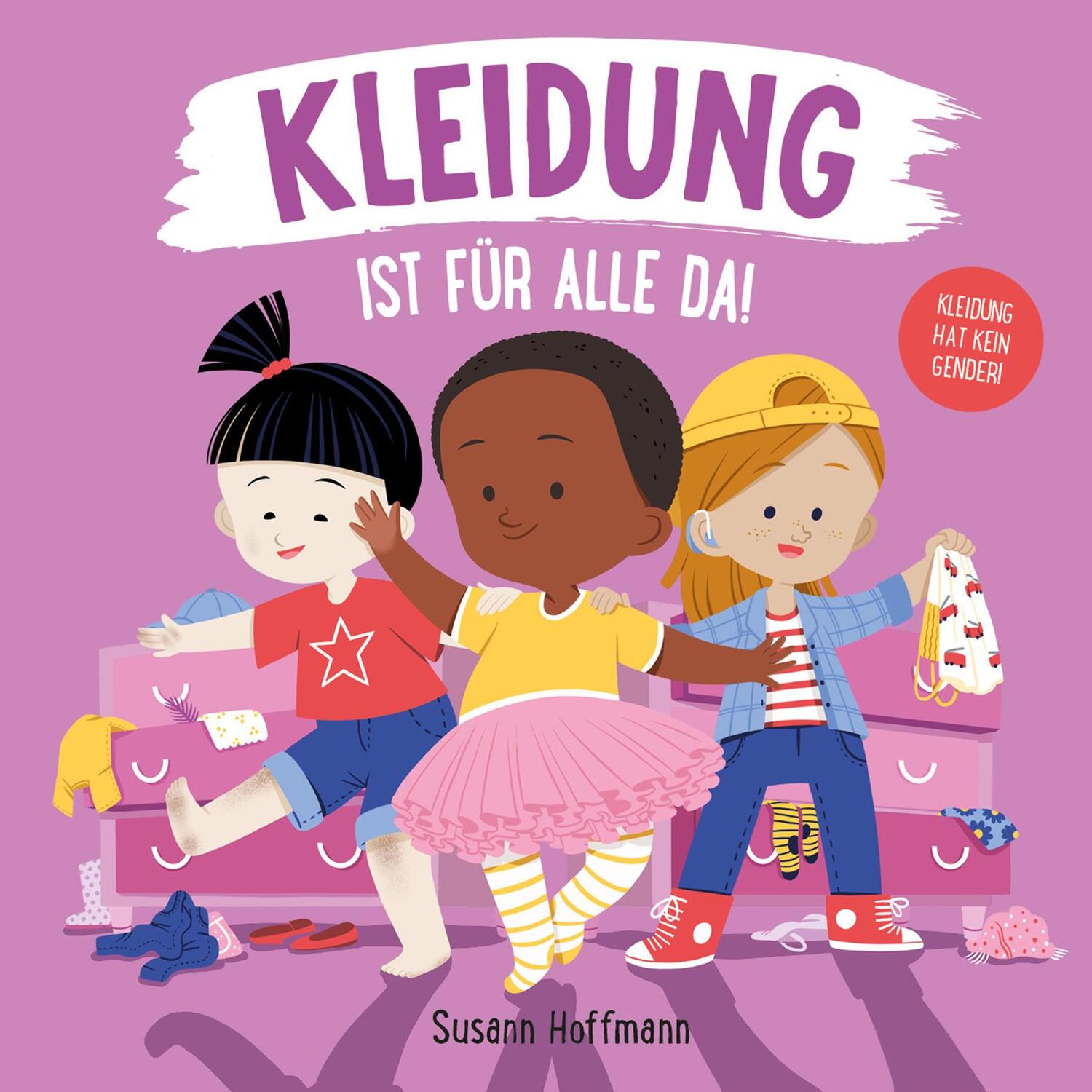 Cover: 9783949315084 | Kleidung ist für alle da! | Susann Hoffmann | Buch | 26 S. | Deutsch