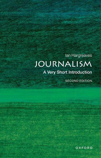 Cover: 9780199686872 | Journalism: A Very Short Introduction | Ian Hargreaves | Taschenbuch