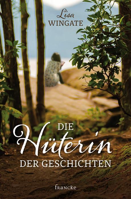 Cover: 9783868275933 | Die Hüterin der Geschichten | Lisa Wingate | Taschenbuch | 380 S.