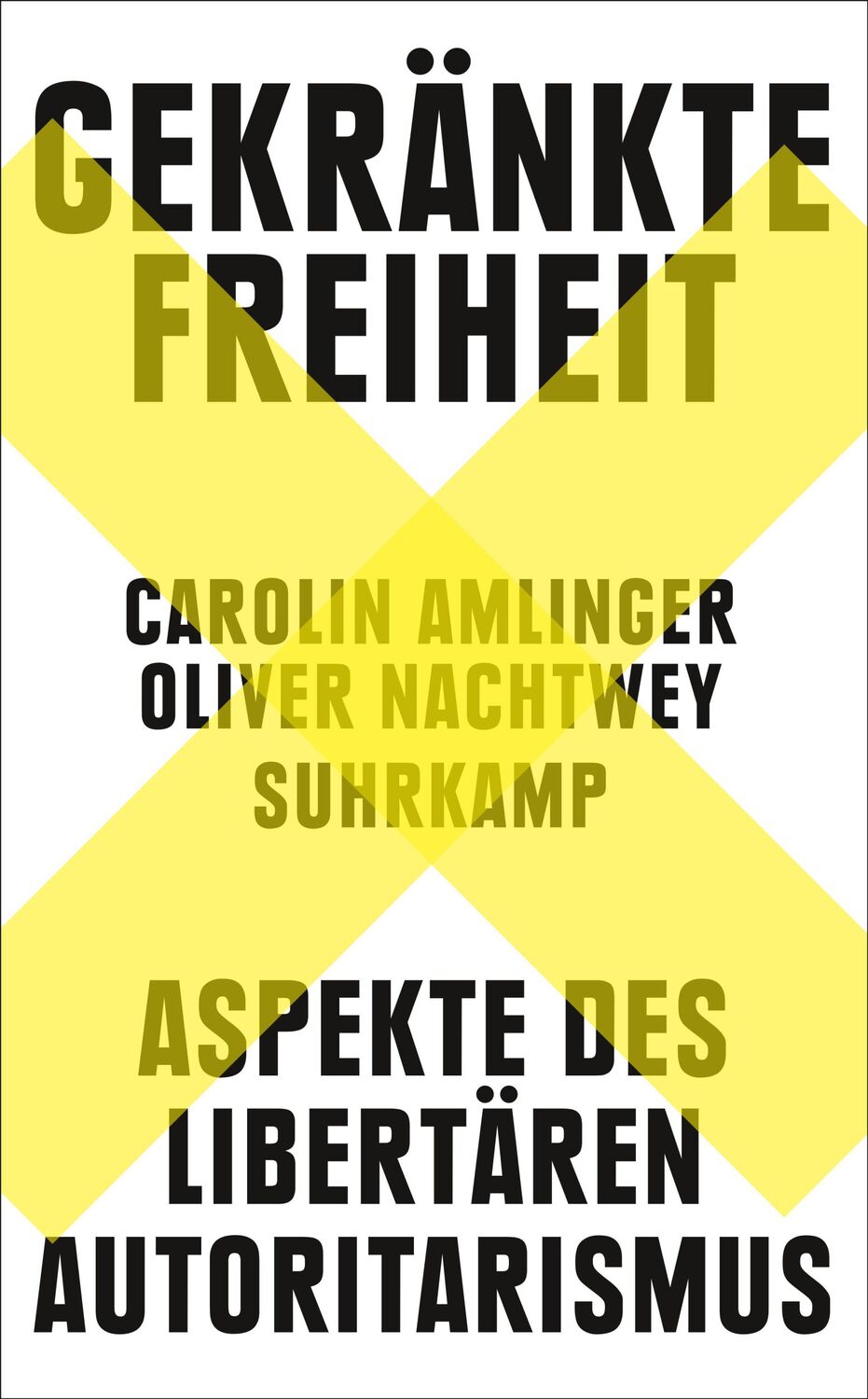 Cover: 9783518473634 | Gekränkte Freiheit | Carolin Amlinger (u. a.) | Taschenbuch | 478 S.