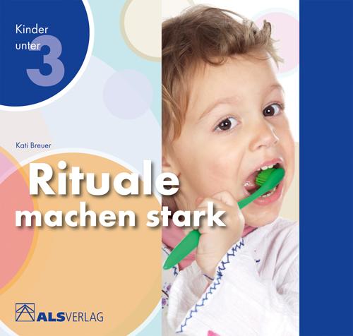 Cover: 9783891351666 | Rituale machen stark | Kati Breuer | Taschenbuch | ALS-Studio-Reihe