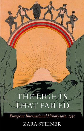 Cover: 9780199226863 | The Lights that Failed | European International History 1919-1933 | XV