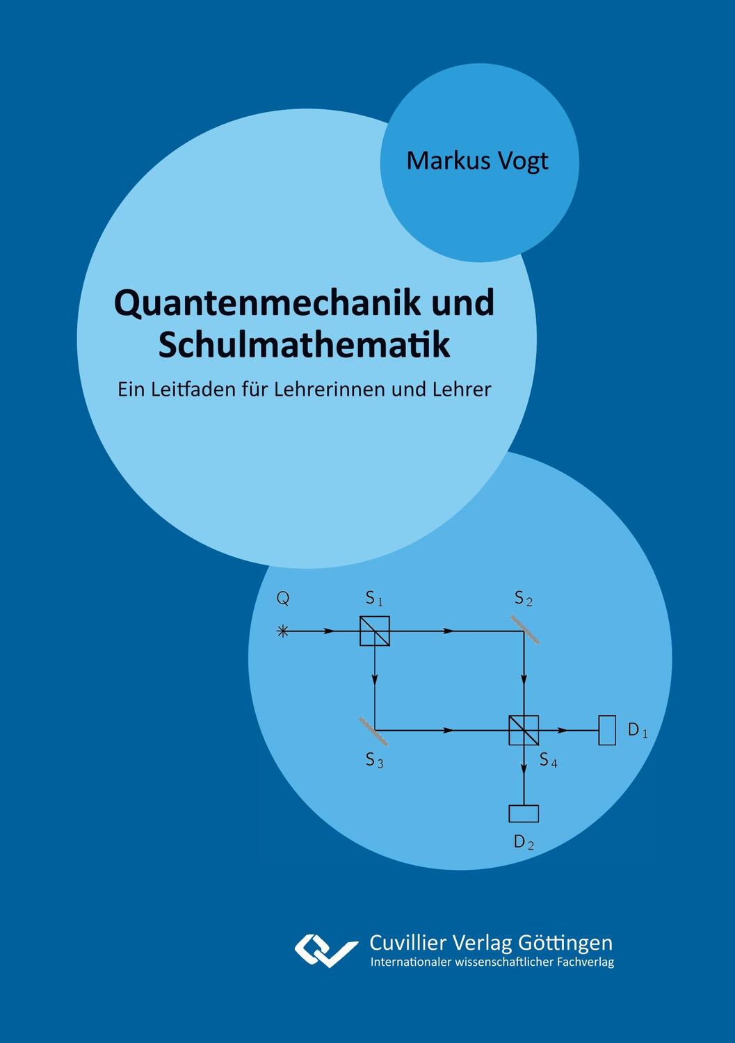 Cover: 9783736973039 | Quantenmechanik und Schulmathematik | Markus Vogt | Taschenbuch | 2020