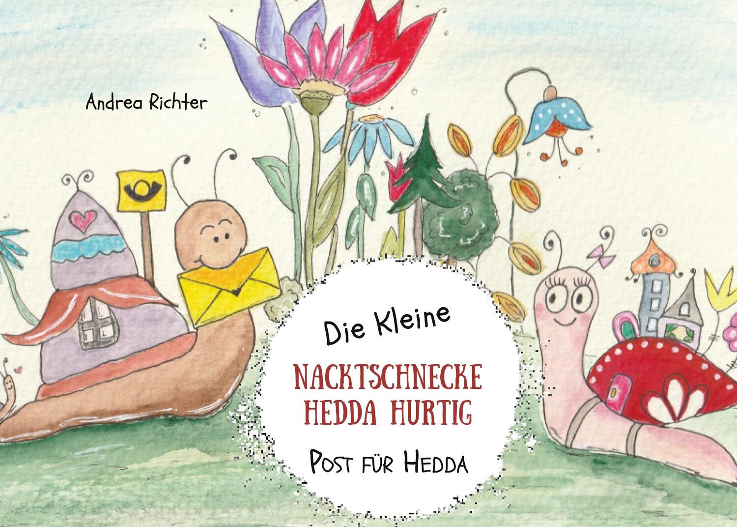 Cover: 9783756874705 | Die kleine Nacktschnecke Hedda Hurtig | Post für Hedda | Richter