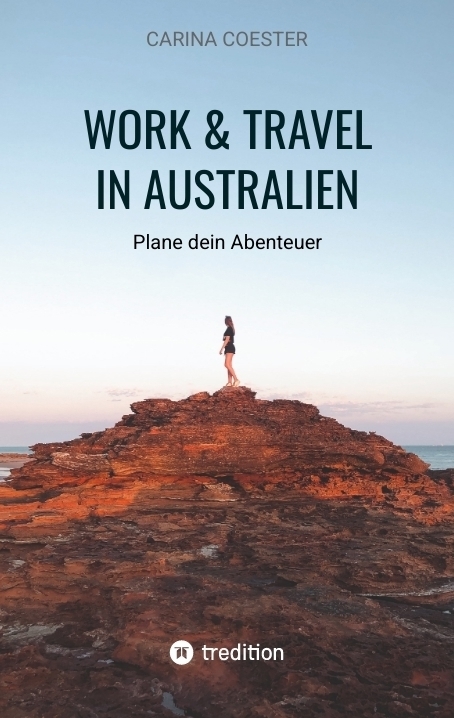 Cover: 9783384387455 | Work &amp; Travel in Australien | Plane dein Abenteuer | Carina Coester