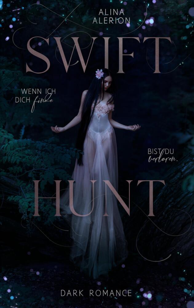 Cover: 9783384247247 | Swift Hunt | Wenn ich dich finde, bist du verloren | Alina Alerion