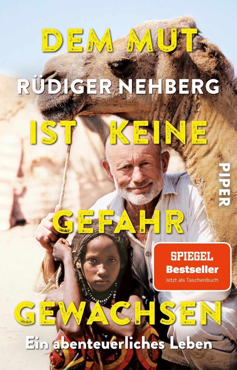 Cover: 9783492315036 | Dem Mut ist keine Gefahr gewachsen | Rüdiger Nehberg | Taschenbuch