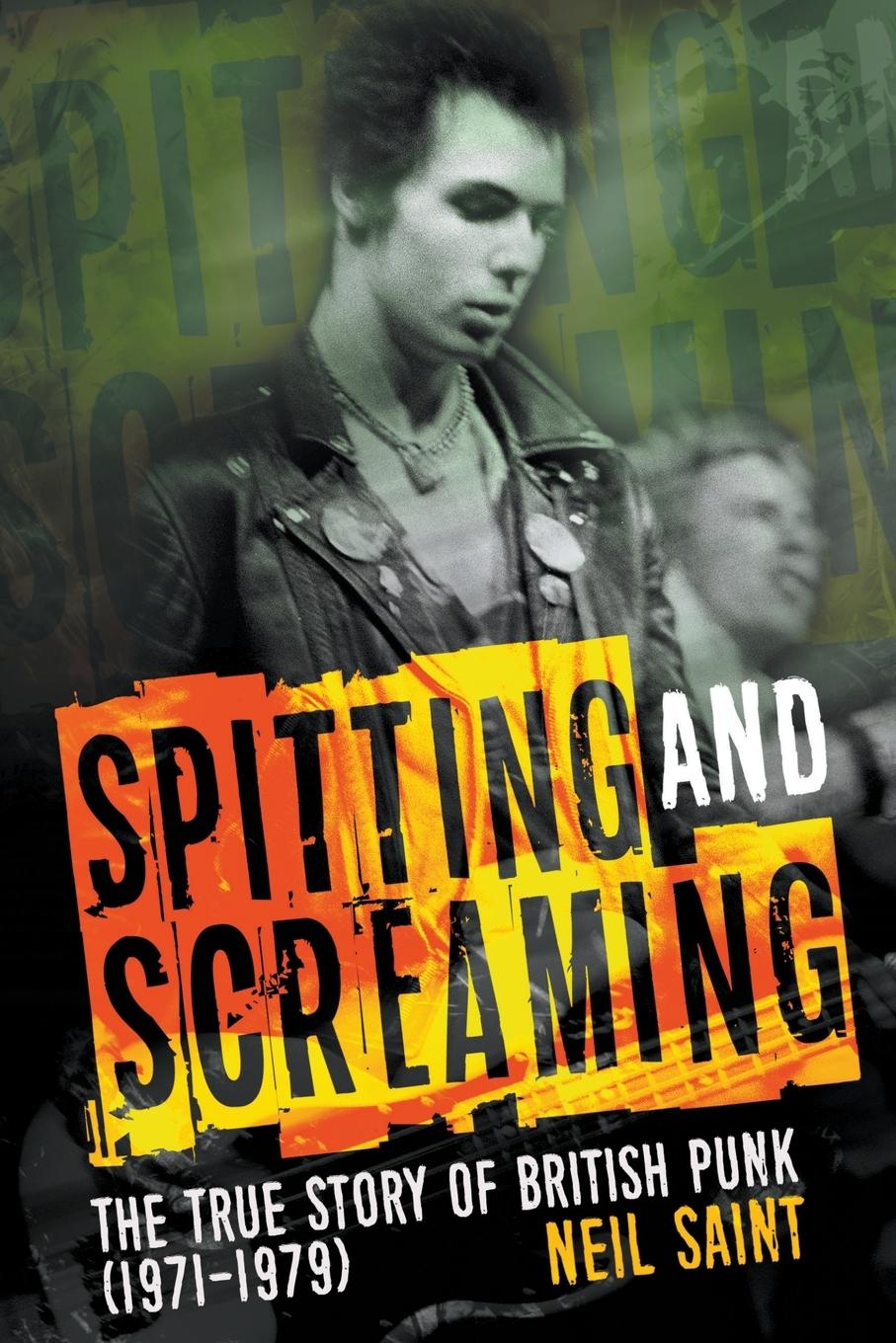 Cover: 9781912587490 | Spitting and Screaming | Neil Saint | Taschenbuch | Englisch | 2021