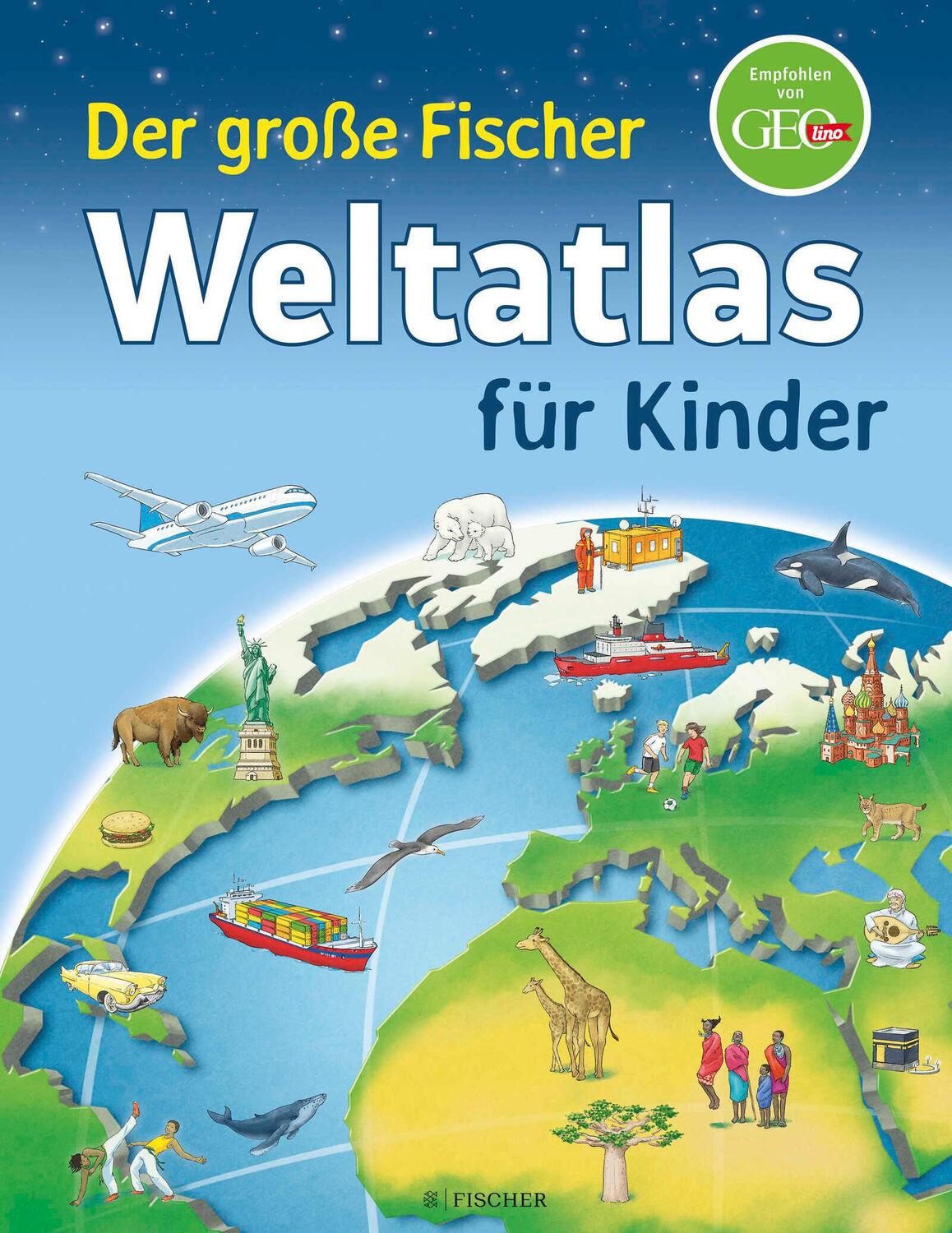 Cover: 9783737358781 | Der große Fischer Weltatlas für Kinder | Andrea Weller-Essers | Buch