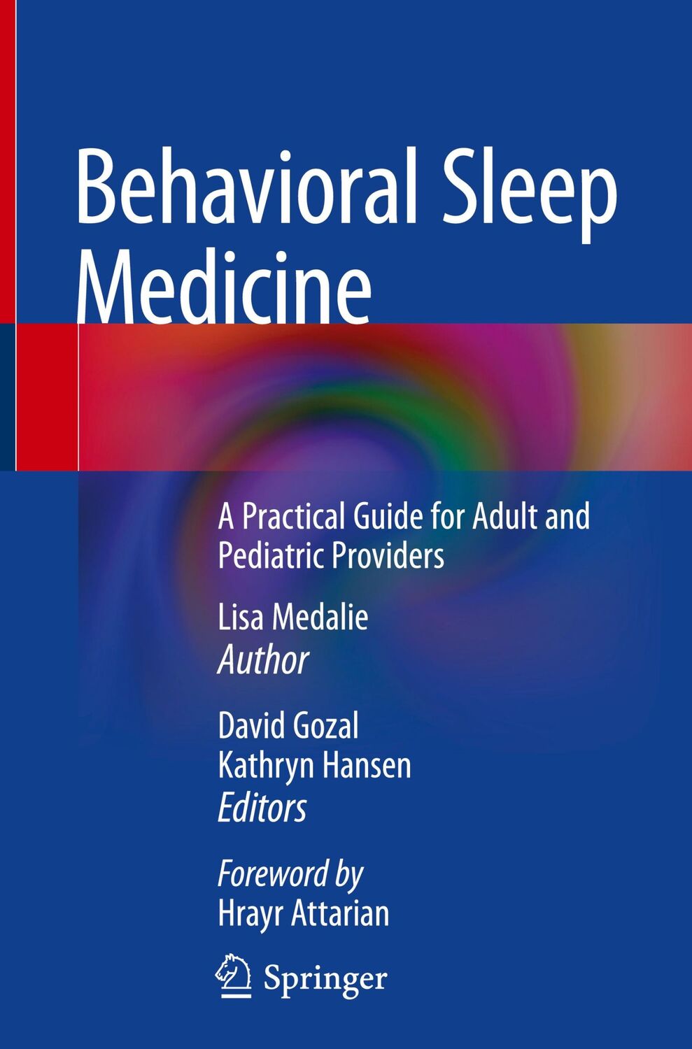 Cover: 9783031125737 | Behavioral Sleep Medicine | Lisa Medalie | Buch | xix | Englisch