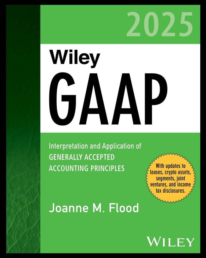 Cover: 9781394199747 | Wiley GAAP 2025: Interpretation and Application of Generally...