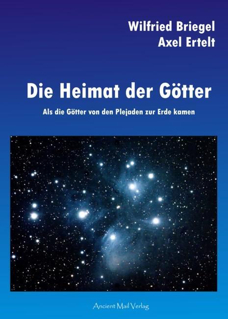 Cover: 9783944198941 | Die Heimat der Götter | Als die Götter von den Plejaden zur Erde kamen