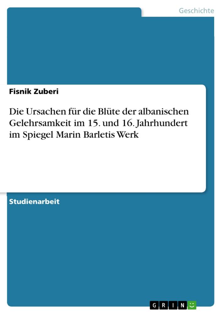 Cover: 9783389030912 | Die Ursachen für die Blüte der albanischen Gelehrsamkeit im 15. und...