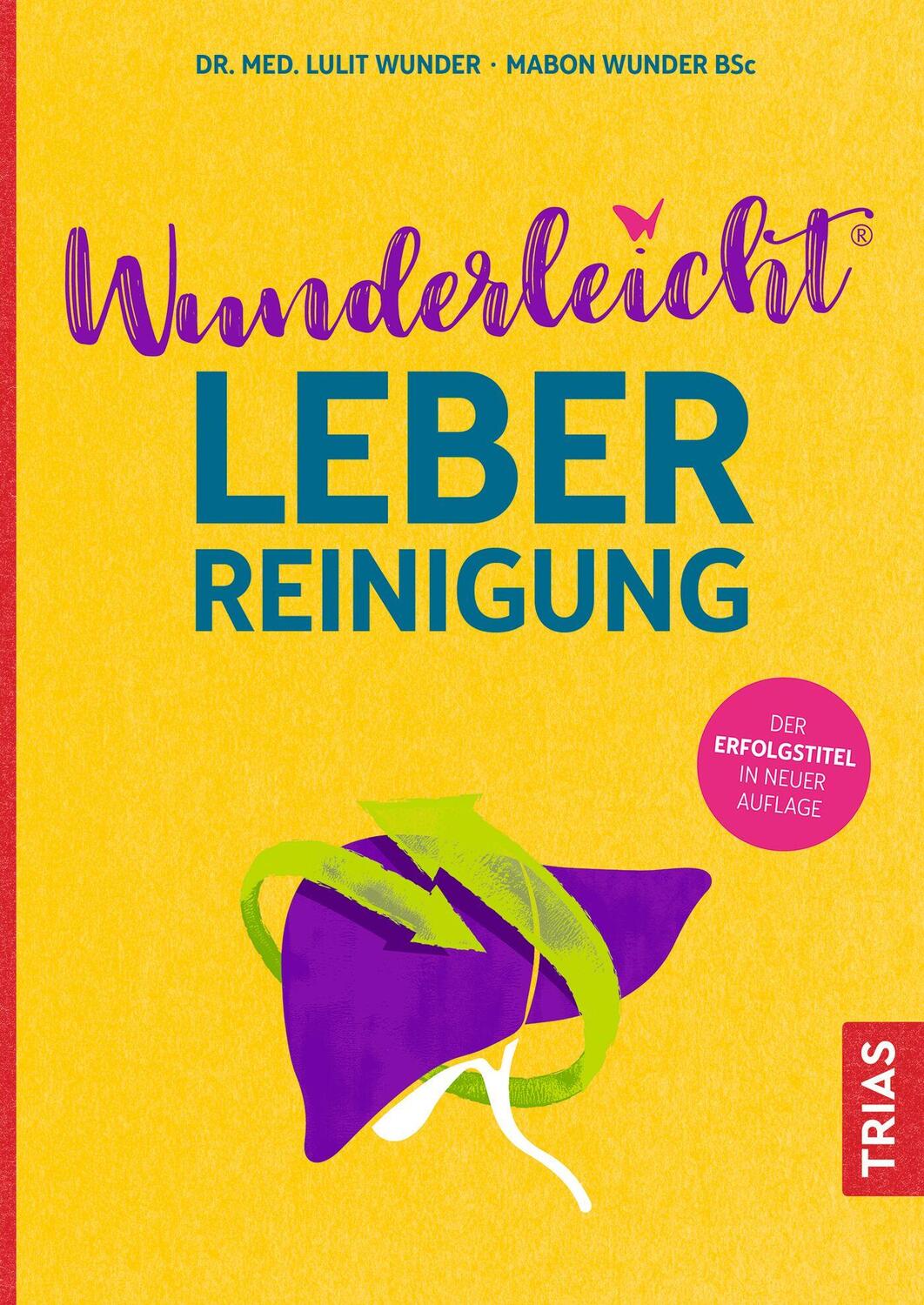 Cover: 9783432119311 | Wunderleicht Leberreinigung | Lulit Wunder (u. a.) | Taschenbuch